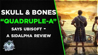 Skull and Bones is "Quadruple A" says Yves Guillemot | A SidAlpha Gameplay Review