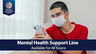 Mental Health Support Line Available for All Texans