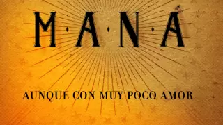 Maná - Hasta Que Te Conocí (Lyric Video)