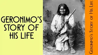 Geronimo’s Story of His Life by Geronimo  | Audiobooks Youtube Free