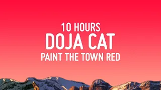 Doja Cat - Paint The Town Red | 10 HOURS