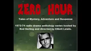 Zero Hour 73-10-15 ep001 Heir Hunters