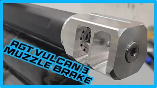 Muzzle brake build (AGT Vulcan 3)