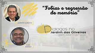 FOBIAS E REGRESSÃO DE MEMÓRIA   |   Alberto Almeida