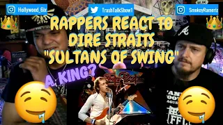 Rappers React To Dire Straits "Sultans Of Swing"!!!