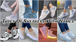 Types Of Sneakers With Names For Girls/Sneakers for Girls/Sneakers Collection/Style of life