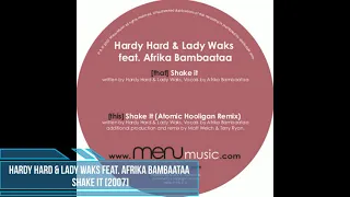 Hardy Hard & Lady Waks feat. Afrika Bambaataa - Shake It [2007]