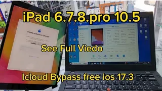 icloud Bypass free ios 17.3 | iPad 5/6/7/8/9/iPad pro 10.5 #icloud #Bypass 2024 free