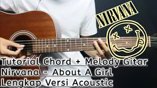 Tutorial Melody + Chord Nirvana - About A Girl (Acoustic Version)