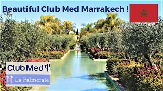 🇲🇦 Club Med Marrakech La Palmeraie Visit. Beautiful Stay. HD 4K