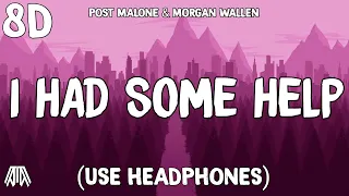 Post Malone & Morgan Wallen - I Had Some Help ( 8D Audio ) - Use Headphones 🎧