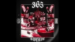 $WERVE - 365 (FULL ALBUM)