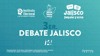 Tercer debate público entre candidaturas a la gubernatura de Jalisco