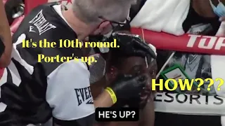 Crawford's corner tells him he's down going into the 10th rd so he knocks Porter out