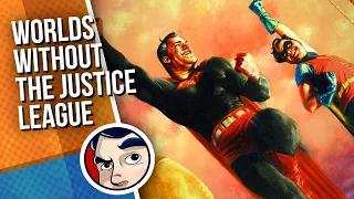 "Worlds Without The Justice League" - Dark Crisis PT 3.5 Complete Story
