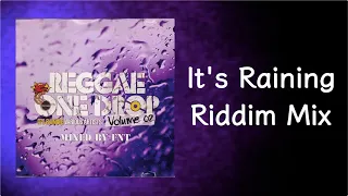 It's Raining Riddim Mix