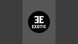 Exotic is live!