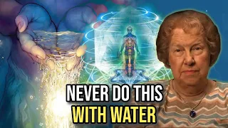 5 Things you MUST STOP DOING with Water (THEY ATTRACT POVERTY AND RUIN) ✨ Dolores Cannon