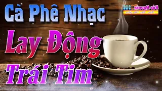 Cà Phê Nhạc Vàng Hay Nhất 2020 | Bolero Chọn Lọc Lay Động Trái Tim - Nhạc Sống Bảo Nguyên