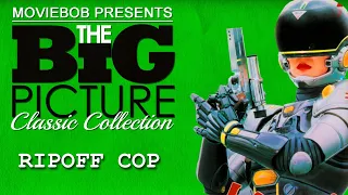 Big Picture Classic - "RIPOFF COP"