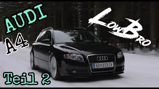 Audi A4 B7 / LOW / Budget / Teil 2