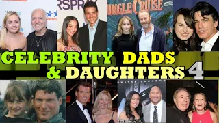 CELEBRITY DADS AND DAUGHTERS PART 4