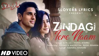 Zindagi Tere Naam (LYRICS) - Yodha | Sidharth Malhotra, Raashii Khanna | Vishal Mishra