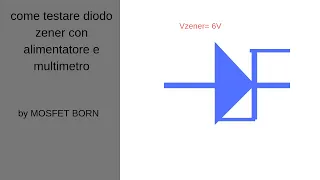 come testare Zener con alimentatore e multimetro