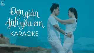 [KARAOKE] Đơn Giản Anh Yêu Em - Hồ Quốc Việt