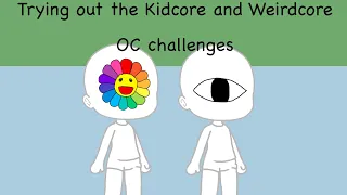 Trying out a Weirdcore and Kidcore oc challenges | Gacha Club