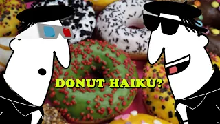 HAI & KU - Donut Haiku? #haiku​ #HAIandKU #donuts