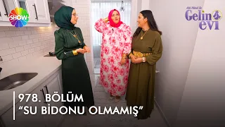 "Bu güzel mutfağa su bidonu olmamış!" | @gelinevi 978. Bölüm