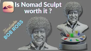 Is Nomad Sculpt Worth It ? Knowledge Share ! ( Bob Ross sculpting- Timelapse)