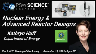 PSW 2487 Nuclear Energy & Advanced Reactor Designs | Kathryn Huff