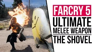 FARCRY 5 | THE SHOVEL IS THE GREATEST MELEE WEAPON IN GAMING?