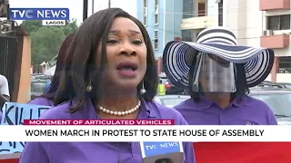 Movement Of Articulated Vehicles: Women March In Protest To Lagos State House Of Assembly