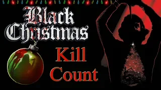 Black Christmas (1974) - Kill Count