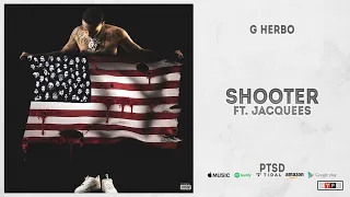 G Herbo - Shooter Ft. Jacquees (PTSD)