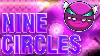 The worst selection of Nine Circles levels yet... | Geometry Dash