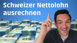 Nettolohn für die Schweiz berechnen 🤑🇨🇭 | Auswanderluchs