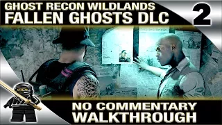 Ghost Recon Wildlands Fallen Ghosts DLC Gameplay Walkthrough Part 2 No Commentary (PS4 Pro 1080P)