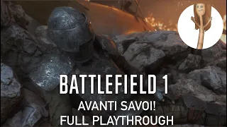 BATTLEFIELD 1 AVANTI SAVOI! (full playthrough no commentary)