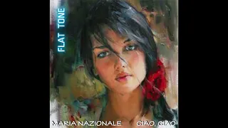 [snippet] Maria Nazionale - Ciao, Ciao (Flat Tone ReMix)