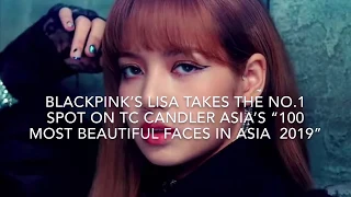 BLACKPINK’s Lisa Takes The No.1 Spot On TC Candler Asia’s “100 Most Beautiful Faces In Asia  2019”