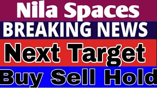 Nila Spaces🔥Nila Spaces Share Latest News☀️Nila Spaces Share Target💥Nila Spaces share today Target