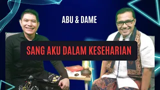 Dialogue Positive with Pardamean Harahap (Bang Dame) - Self Inquiry 2 : "Sang Aku Dalam Keseharian"