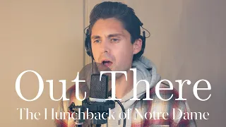 "Out There"/The Hunchback of Notre Dame