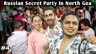 Russian Secret Party | Arambol Beach Goa Nightlife | Russian Party In Goa | Goa Nude Beach