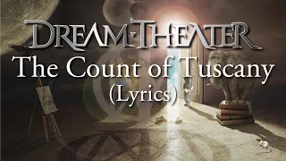 Dream Theater - The Count Of Tuscany (Lyrics) - Black Clouds & Silver Linings - HQ