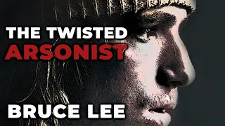 Serial Killer Documentary: Bruce Lee (The Twisted Arsonist)